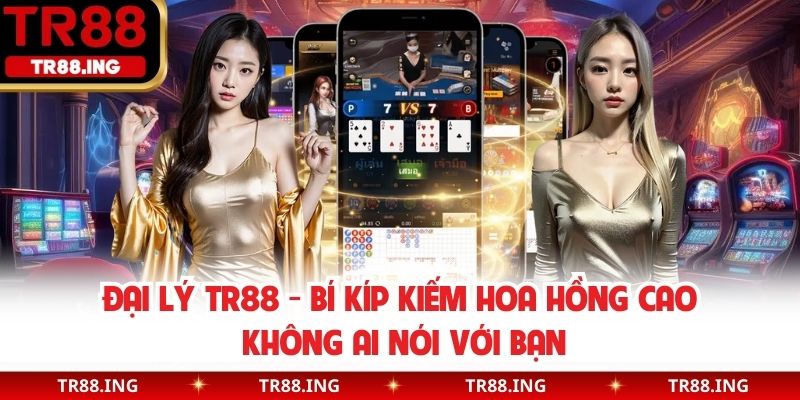 Đại lý TR88